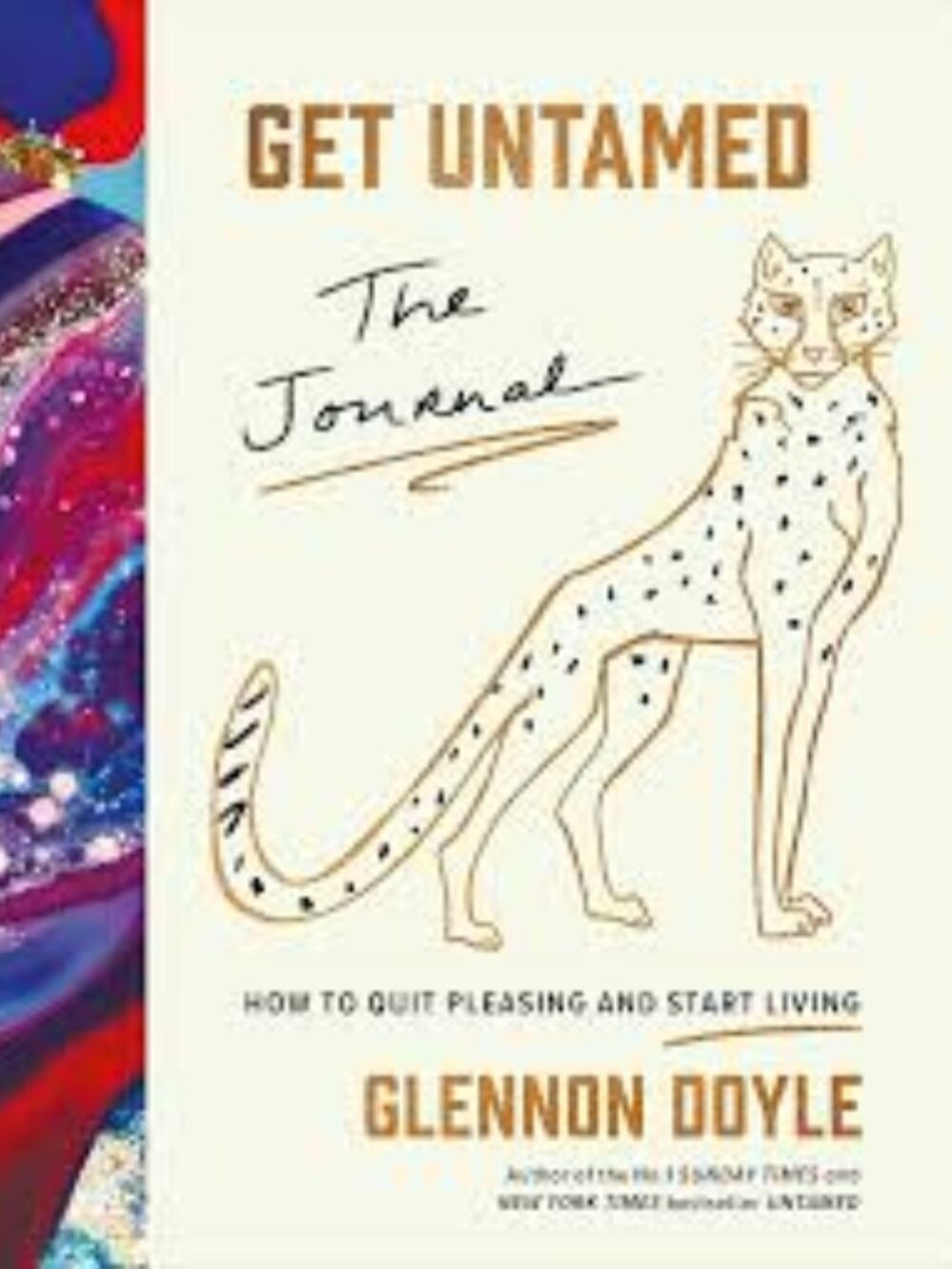 Get Untamed: The Journal (How to Quit Pleasing and Start Living)-Hardcover